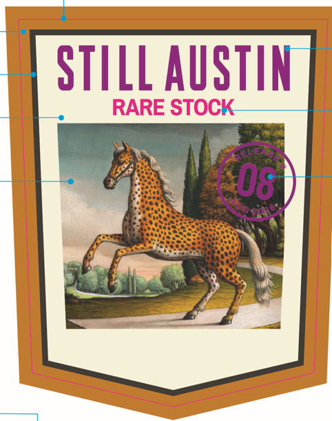 Label for Still Austin Rare Stock