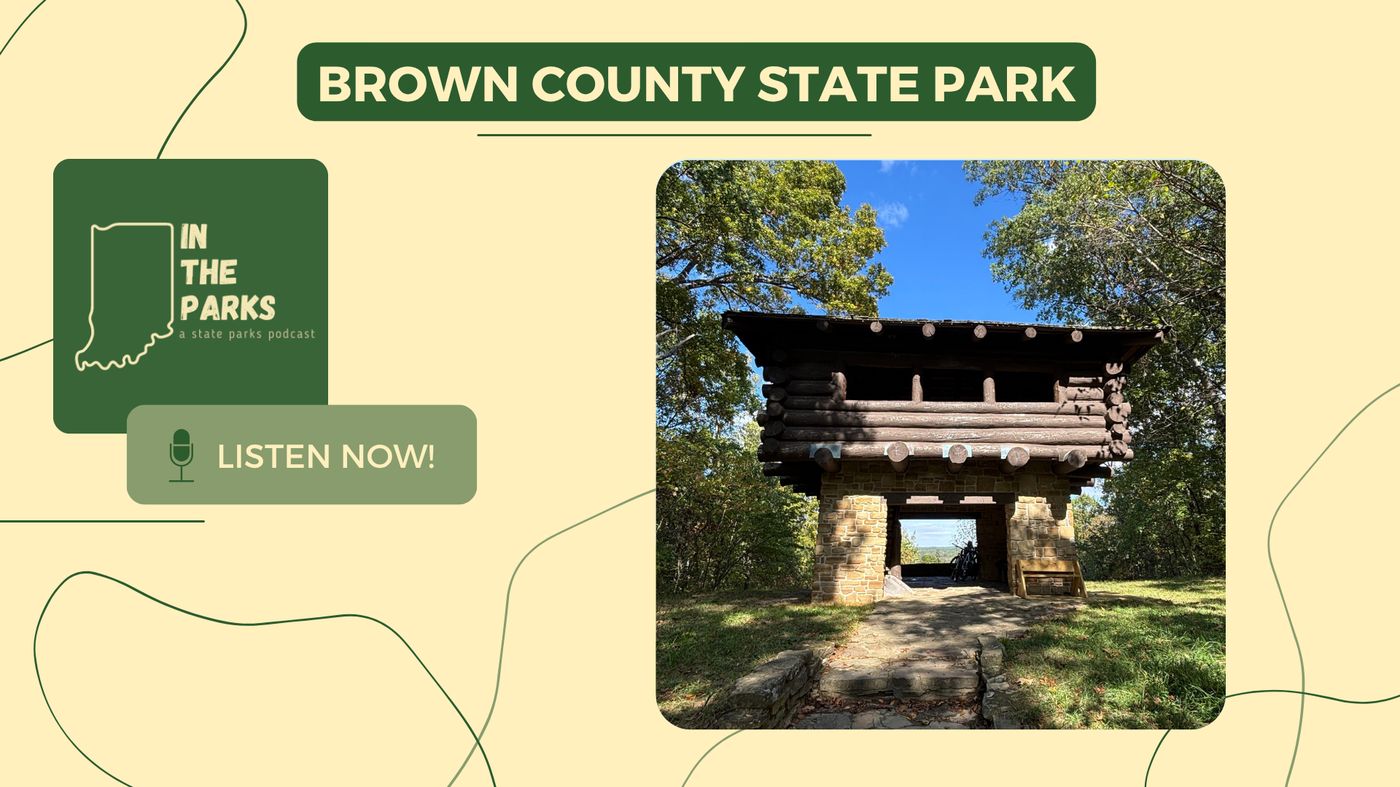 The historic stone-and-timber lookout tower at Brown County State Park under a clear blue sky, on the IN the Parks podcast cover graphic.