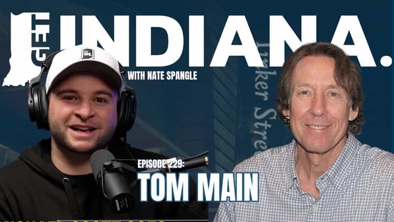 Tom Main on the Get IN podcast: The Story Behind Three of Indiana’s Most Successful Restaurants