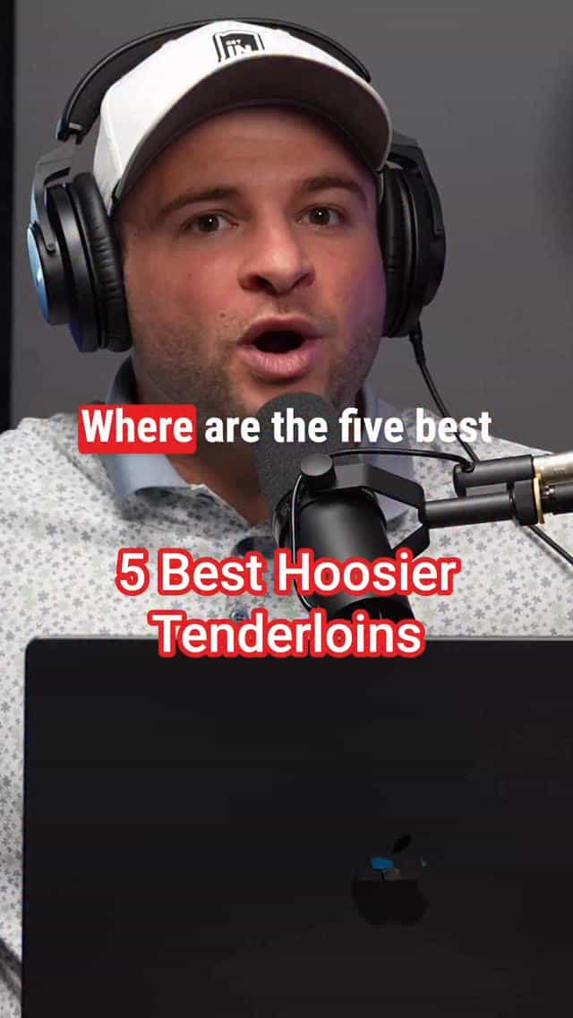 Where are the 5 best tenderloins in Indiana?