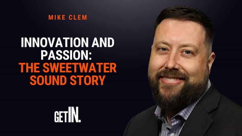 Innovation and Passion: The Sweetwater Sound Story
