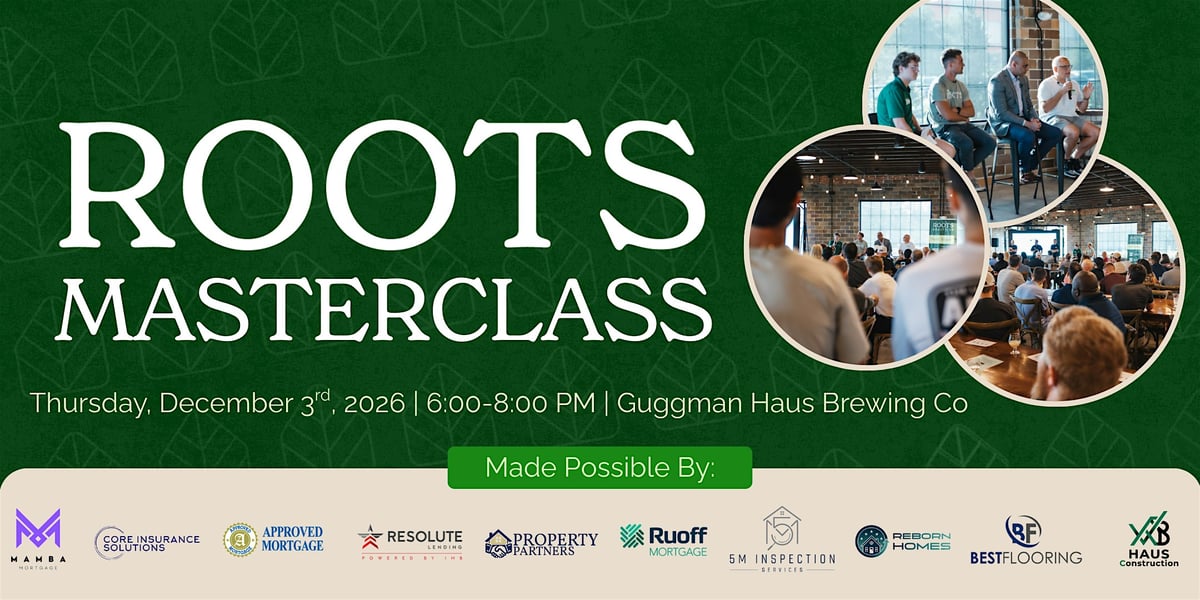 December Real Estate Masterclass | Roots Realty Co. event flyer