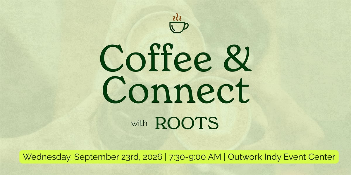 September Coffee & Connect with Roots event flyer