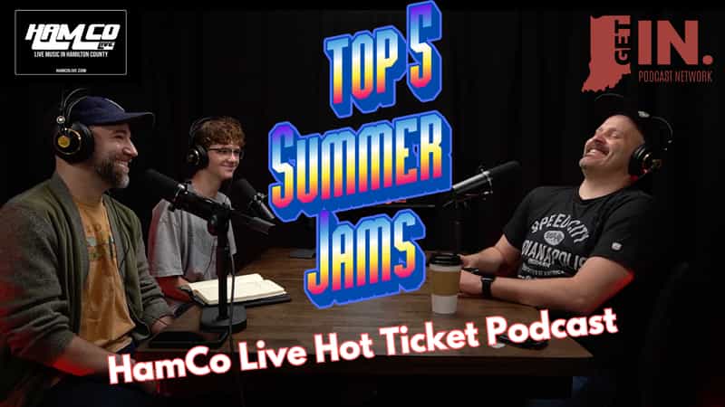 Josh Cecil, Tyler Mechem, Producer Chris, Roman on the Get IN podcast: Top Five Summer Jams, Yacht Rock Trivia and Hamilton County Live Music!