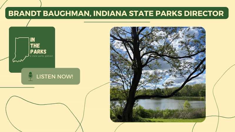 Brandt Baughman, Indiana State Parks Director