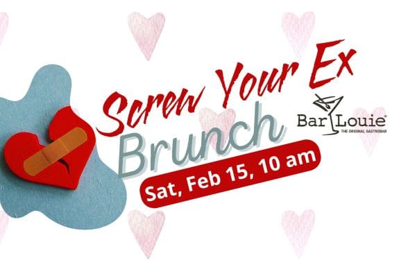 Forget the heartbreak and join the fun at the Screw Your Ex Brunch on February 11th from 11 AM to 2 PM at Bar Louie!