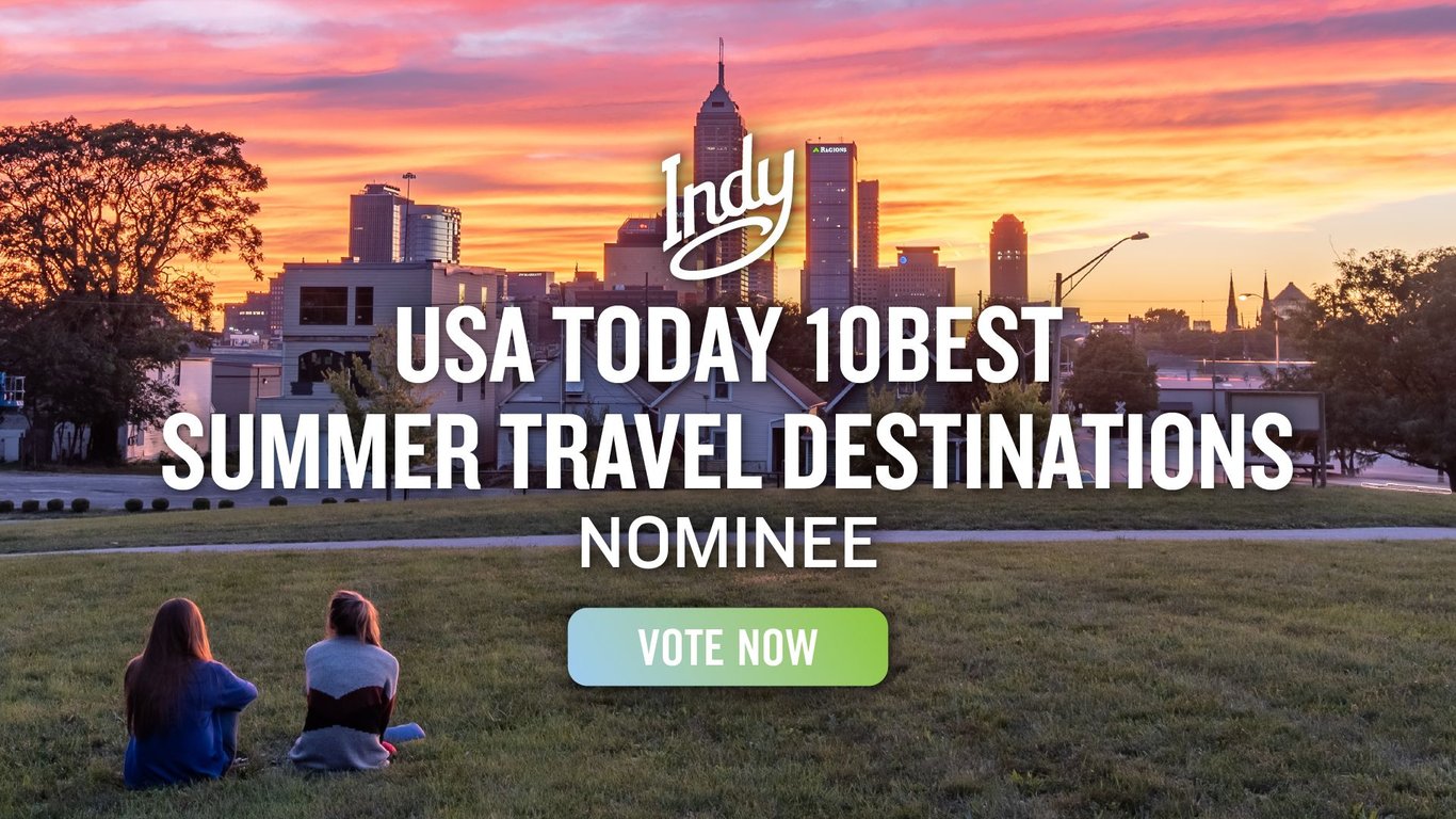 Indy Nominated for 10Best Summer Travel Destinations, from Get Indiana: Why Indy Might Need a New Nickname 👀