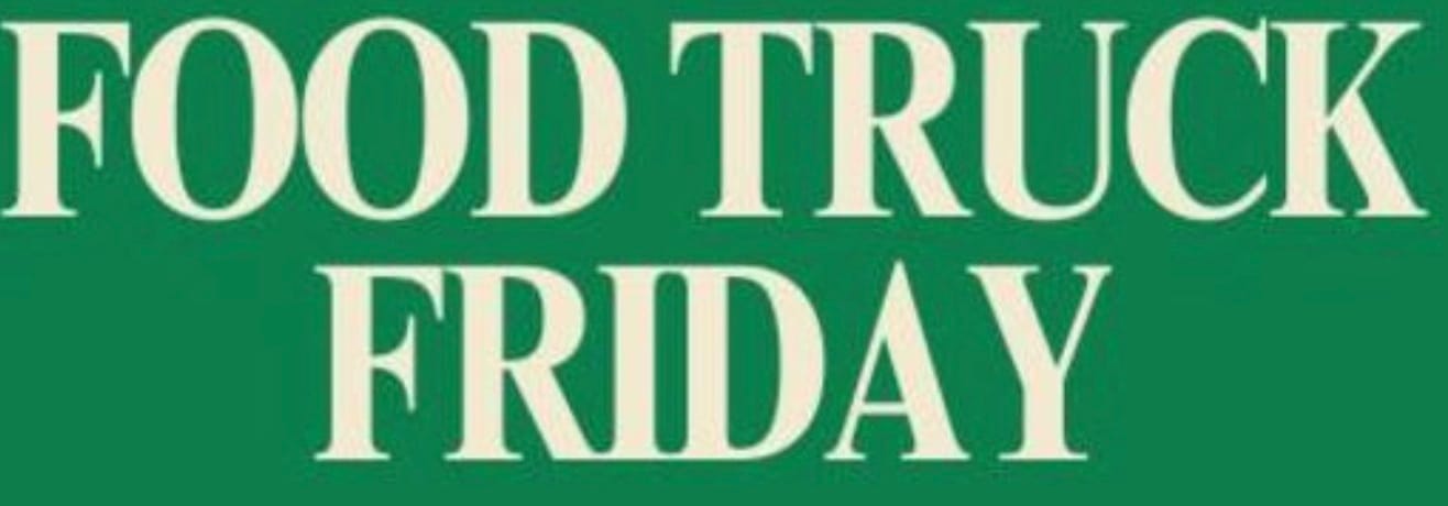 Food Truck Friday!, from Get South Bend: 🍀 Restaurant week is back