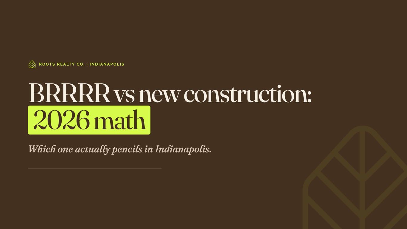 BRRRR vs new construction: 2026 math blog cover, Roots Realty Co.