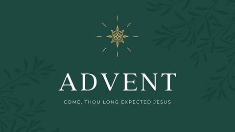 Come, Thou Long Expected Jesus
