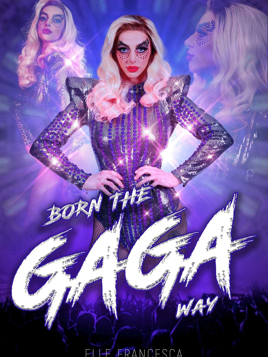 Elle Francesca - Born the Gaga Way image