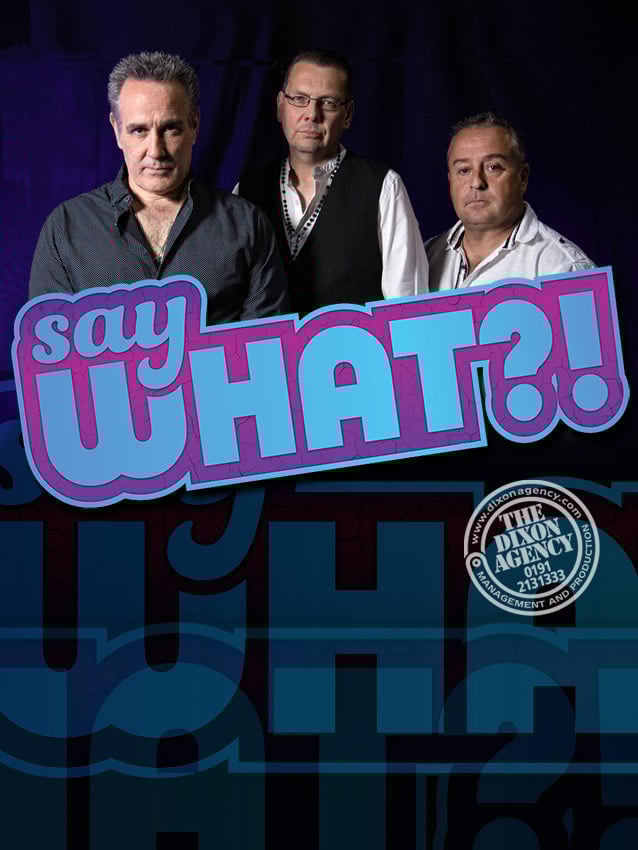 SAY WHAT?! image