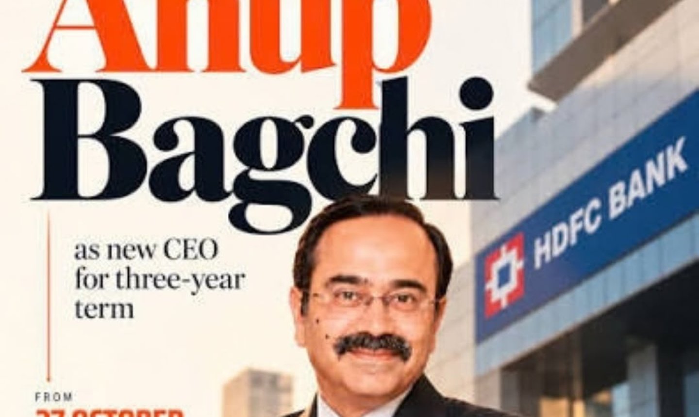 HDFC chooses Anup Baghchi as Head. But why does this decision matter?
