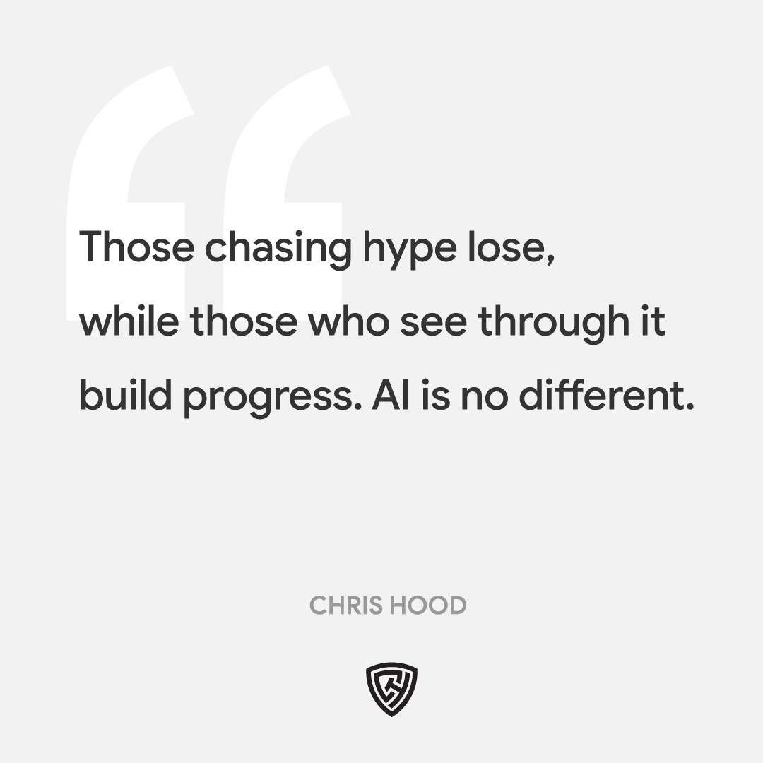 Those chasing hype lose, while those who see through it build progress. AI is no different.