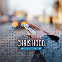 The Chris Hood Digital Show - Ep 20