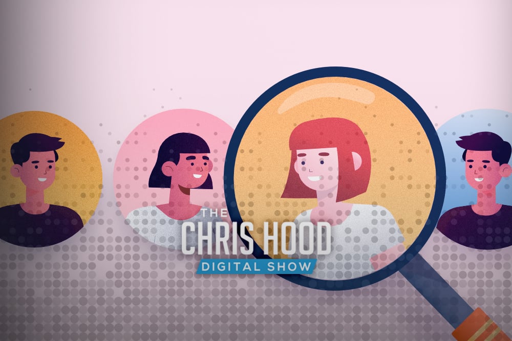 The Chris Hood Digital Show - Episode 38 - Customer Marketing Strategies