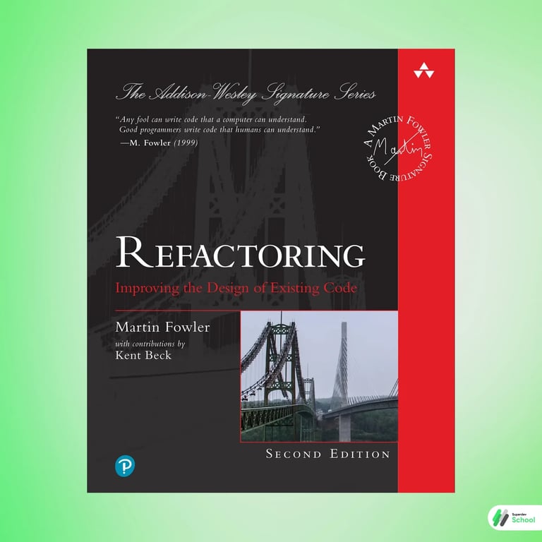 Refactoring: Improving the Design of Existing Code - Martin Fowler
