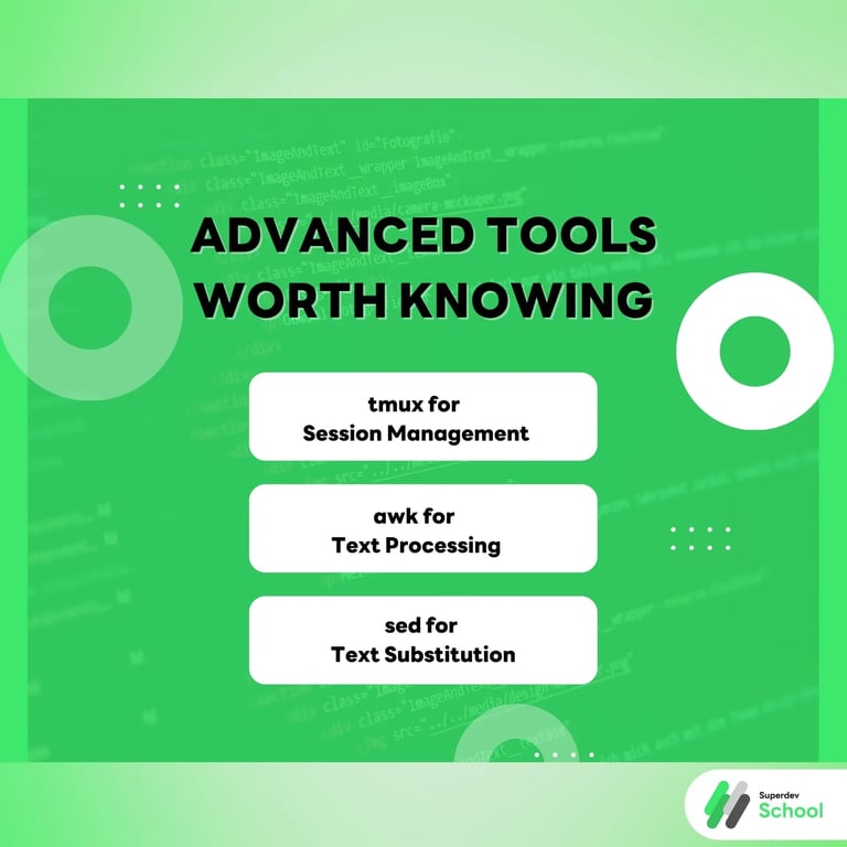 Advanced Tools Worth Knowing