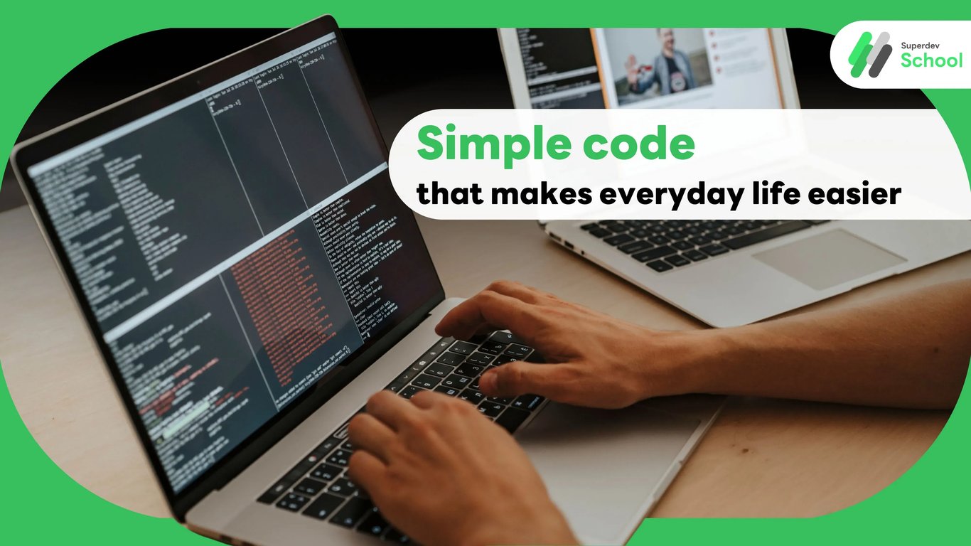 Simple code that makes everyday life easier