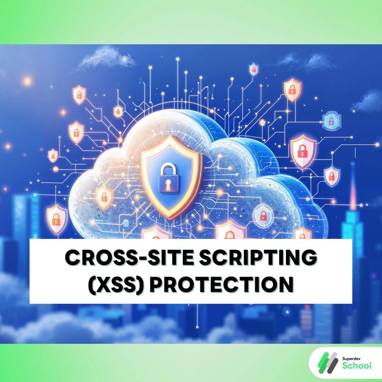 Cross-Site Scripting (XSS) Protection