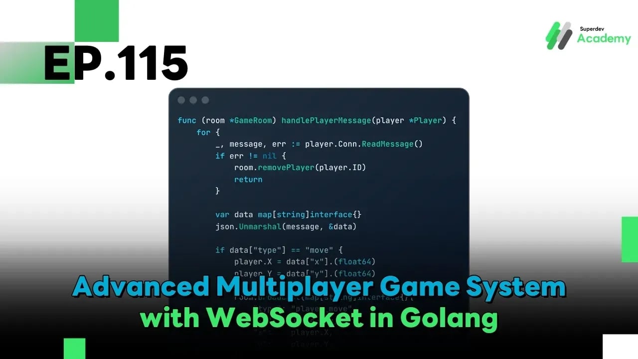 Cover Image EP.115 Advanced Multiplayer Game System with WebSocket in Golang