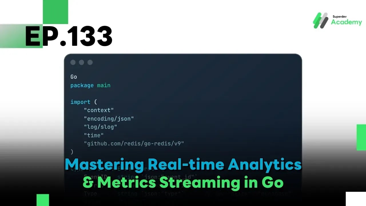 Cover Image Golang The Series EP 133: Mastering Real-time Analytics & Metrics Streaming in Go