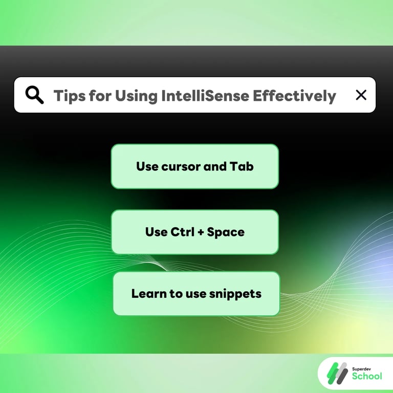 Tips for Using IntelliSense Effectively