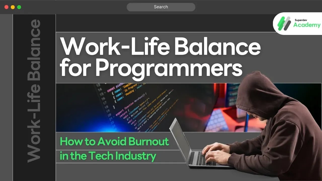 Work-Life Balance for Programmers: How to Avoid Burnout in the Tech Industry