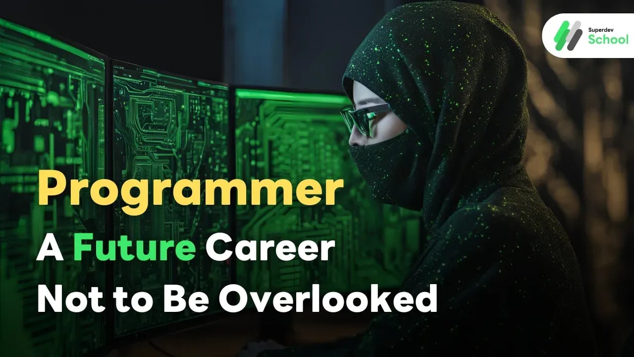 Programmer: A Future Career Not to Be Overlooked
