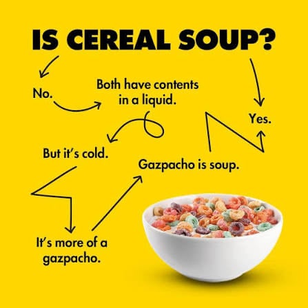 can cereal be classified as soup? 😗