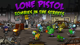 Lone Pistol : Zombies in the Streets Logo