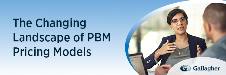 The Changing Landscape of PBM Pricing Models