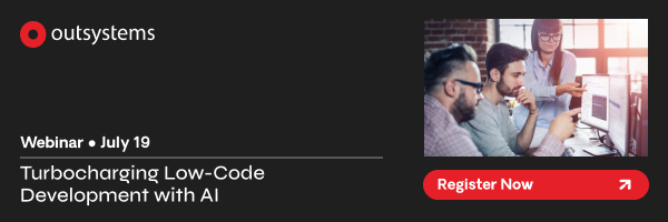 Webinar July 19. Turbocharging Low Code Development with AI. Register Now.