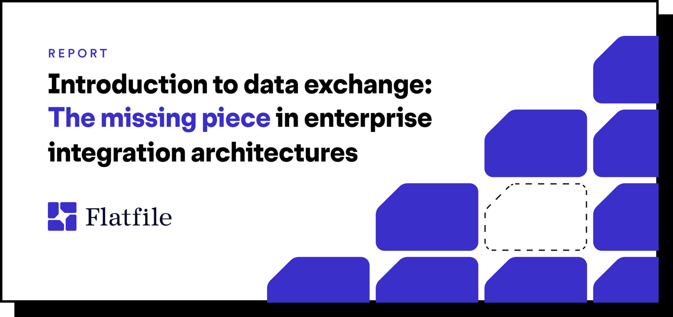 Flatfile - Introduction to data exchange: The missing piece in enterprise integration architectures.