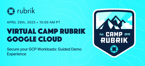 Virtual Camp Rubrik Google Cloud