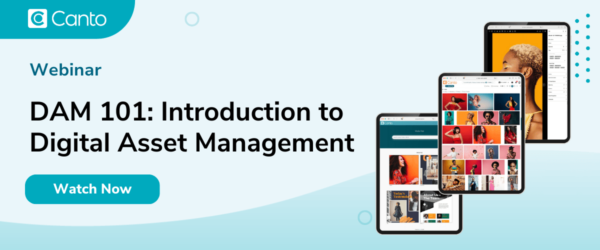 Webinar- DAM 101: Introduction to Digital Asset Management