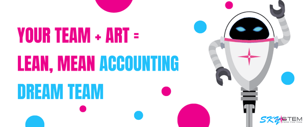 Your Team + ART = Lean, Mean Accounting Dream Team