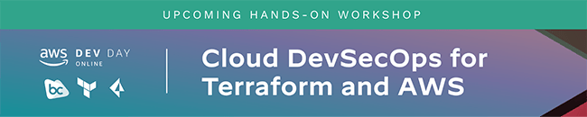 Upcoming Hands-On Workshop - Cloud DevSecOps for Terraform and AWS
