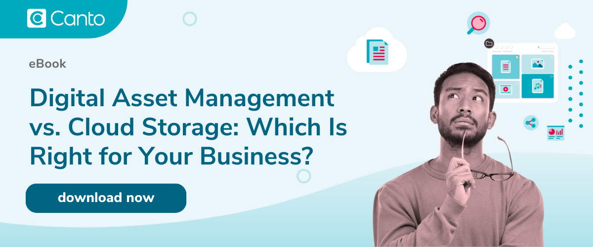 ebook: Digital Asset Management vs. Cloud Storage: Which Is Right for Your Business?