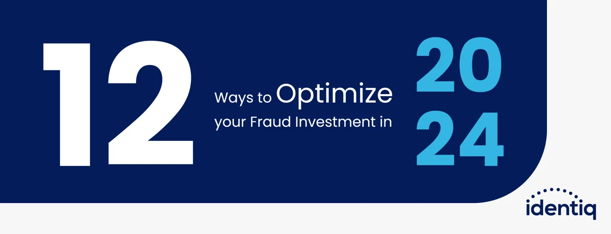 12 ways to optimize your fraud investment