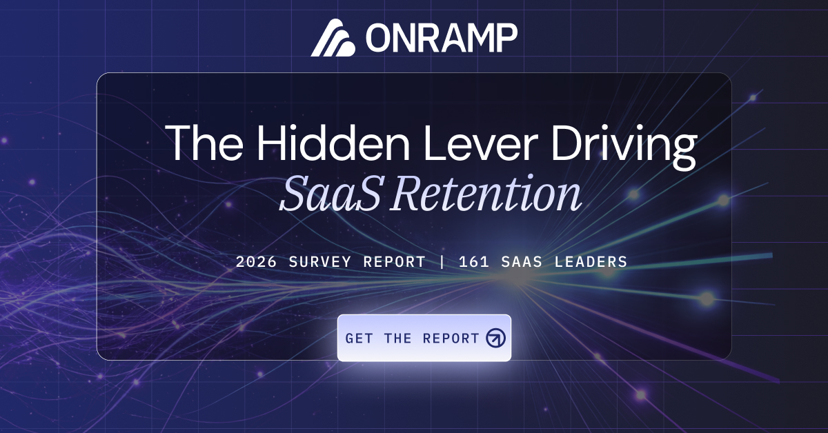 OnRamp: The Hidden Lever Driving SaaS Retention