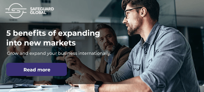 Safeguard Global | 5 benefits of expanding int new markets.