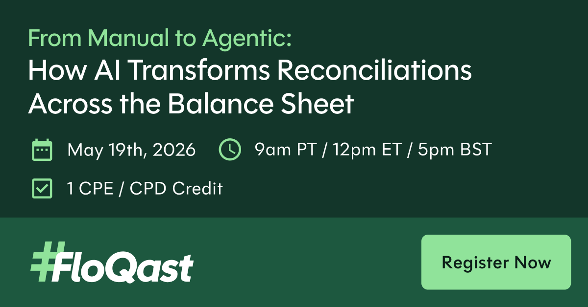 FloQast | From Manual to Agentic: How AI Transforms Reconciliations Across the Balance Sheet