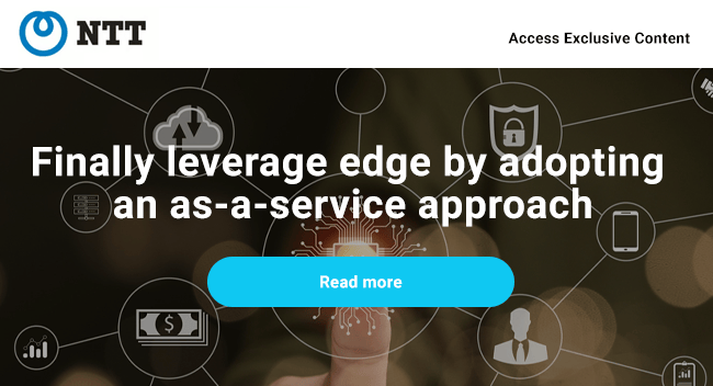 Finally leverage edge by adopting an as-a-service approach. Read more.