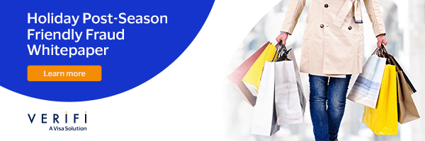 Avoid Holiday Post-Season Friendly Fraud | Verifi, A Visa Solution