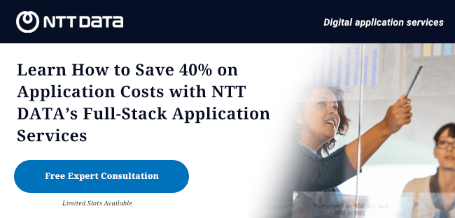 Save up to 40% on application operations cost when you engage NTT DATA's full-stack digital application services to accelerate your modernization journey. Sign Up Today