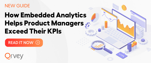 Qrvey - NEW GUIDE: How Embedded Analytics Helps Product Managers Exceed Their KPIs. Read it Now