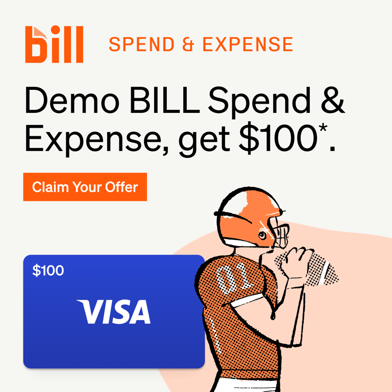 Demo BILL Spend & Expense, get $100*. Claim Your Offer