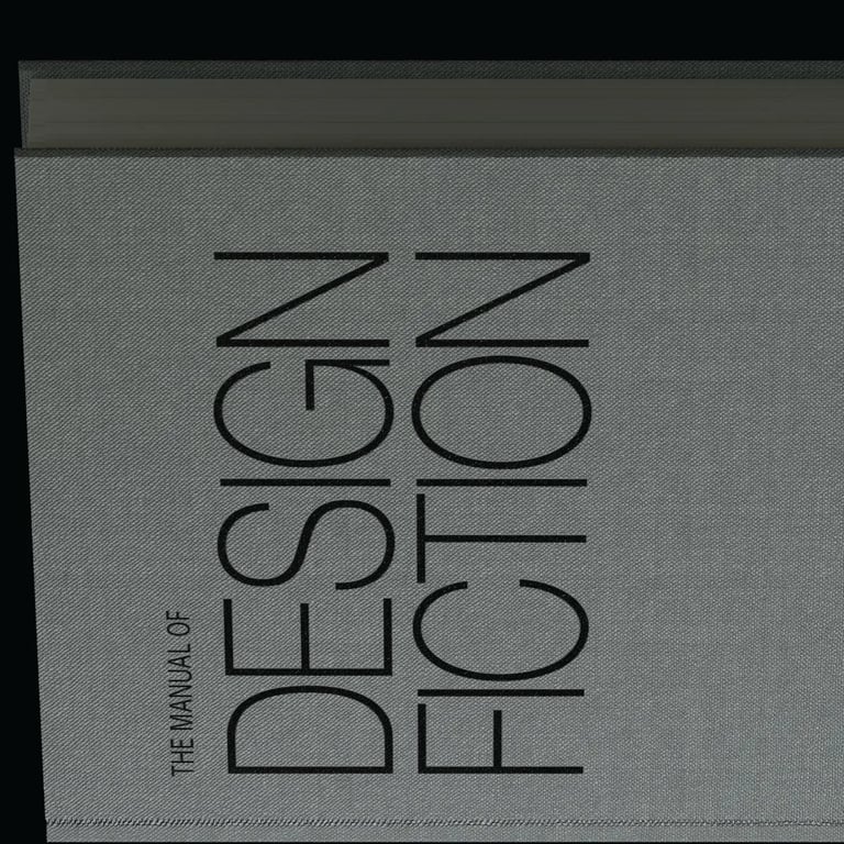 A photo from or of the book The Manual of Design Fiction (Hardcover) by Julian Bleecker