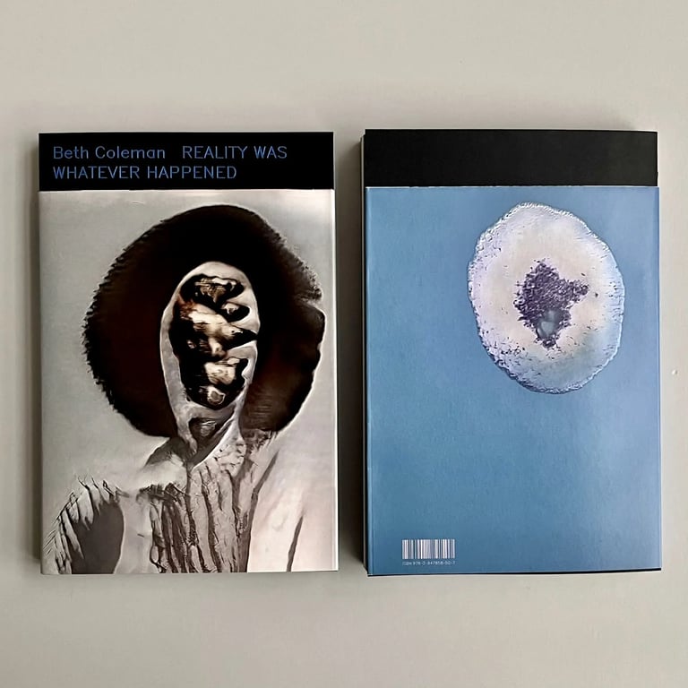 Reality Was Whatever Happened